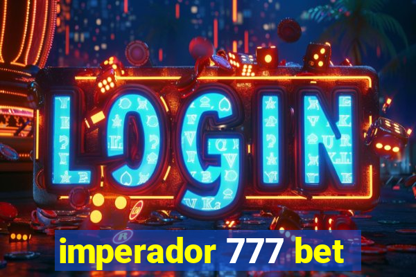 imperador 777 bet